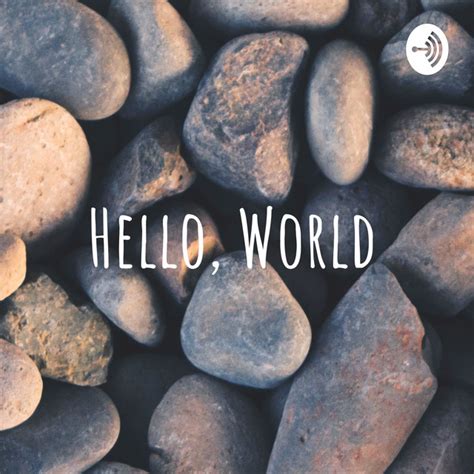 Hello World Podcast On Spotify