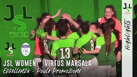 Highlights Eccellenza Poule Promozione Jsl Women Vs Virtus