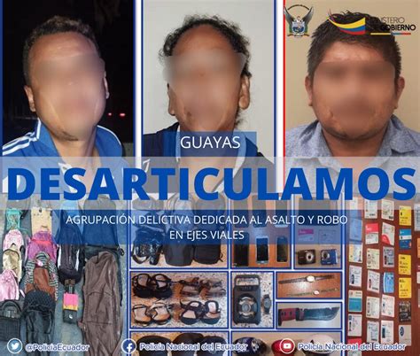 Policía Ecuador on Twitter DESARTICULAMOS una agrupación delictiva