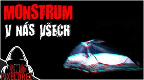 Monstrum V N S V Ech Creepypasta Cz Youtube