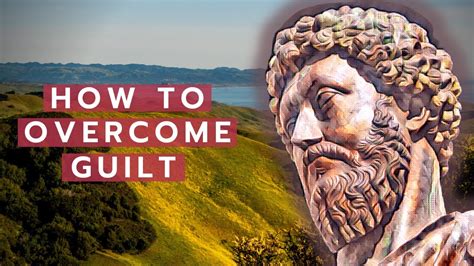 Dealing With Guilt And Regret 3 Steps Against A Guilty Conscience