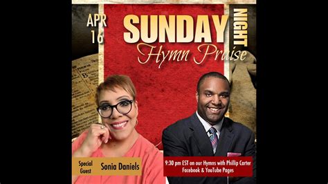 Sunday Night Hymn Praise Special Guest Sonia Daniels Youtube