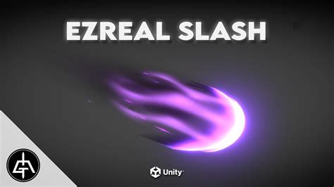 Unity Game Effects Ezreal Slash VFX Tutorial YouTube