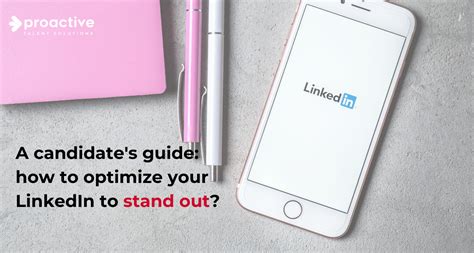 A Candidates Guide How To Optimize Your Linkedin Profile To Stand Out