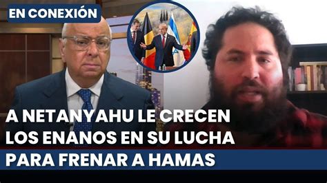 A Netanyahu Le crecen los enanos en su lucha contra Hamás en Gaza