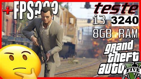 TESTE GTA V CORE I3 3240 8GB DE RAM SEM PLACA DE VIDEO PC FRACO