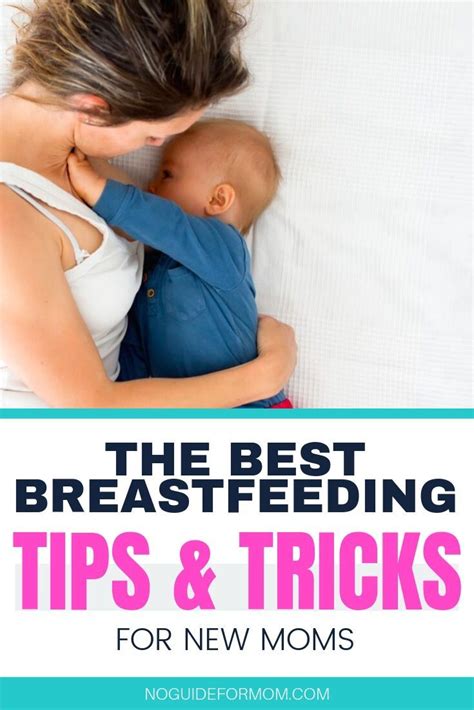 The Best Breastfeeding Tips And Tricks For New Moms To Make Caring For