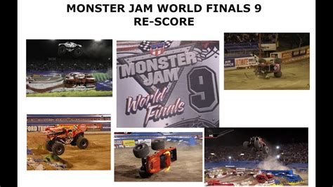 Re Scoring Monster Jam World Finals 9 Freestyle Greatest Wf Freestyle