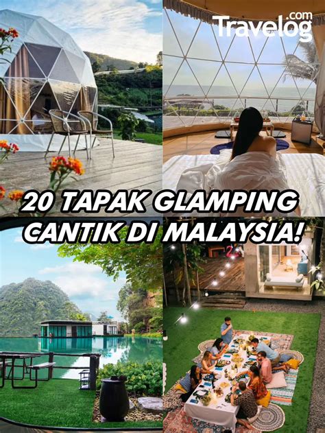 20 Tapak Glamping Cantik Di Malaysia Galeri Disiarkan Oleh