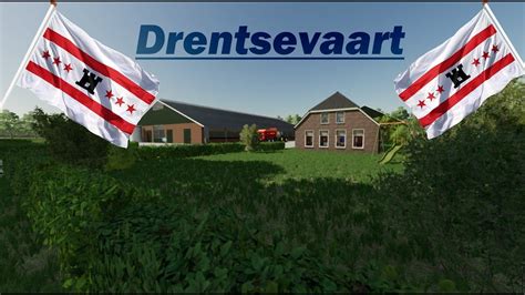 Nieuwe Map Drentsevaart 2 0 Farming Simulator 22 YouTube