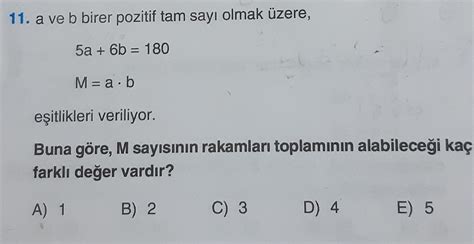 a ve b birer pozitif tam sayı olmak üzere 5a 6b 180 M a b eşitliği