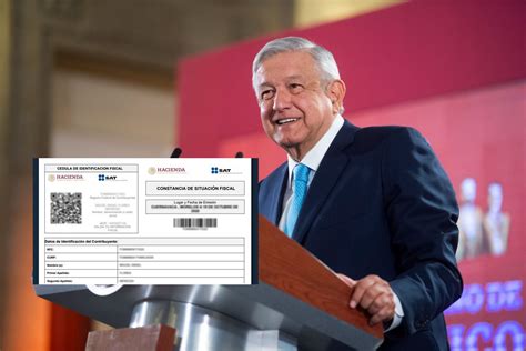 Constancia de Situación Fiscal AMLO plantea eliminarla