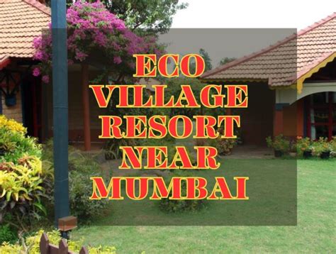 Eco Village Resort Near Mumbai