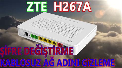 Zte H A Modem Ifre De I Tirme Ve Kablosuz A Ad N Gizleme Youtube