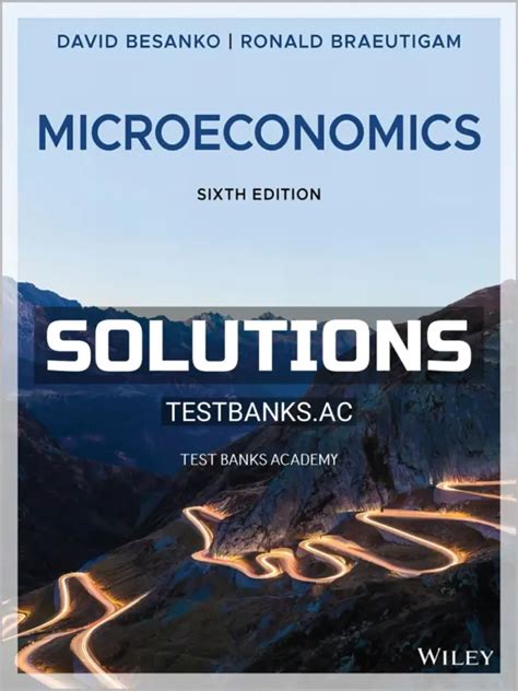 Solutions Manual For Microeconomics 6th Edition By Besanko