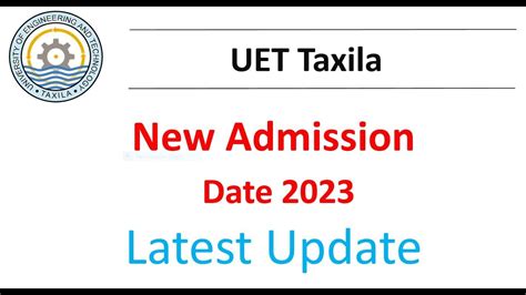 Uet Taxila Admission Update Ll Uet Taxila Online Application Form