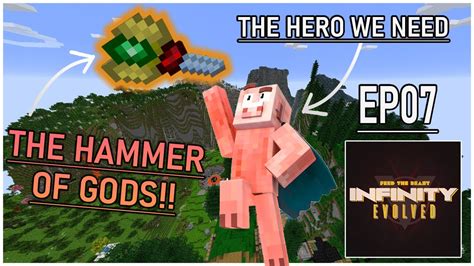 FTB NEW INFINITY EVOLVED EP07 THE HAMMER FROM TINKER S CONSTRUCT IS