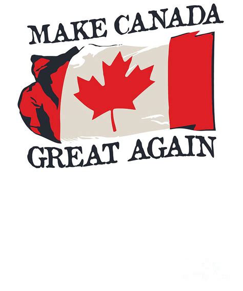 Make Canada Great Again Funny Canadian Flag MCGA Pun Digital Art by Henry B