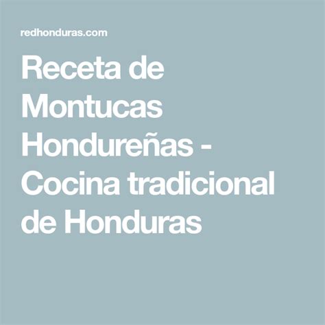 Receta Hondureña Para Preparar Montucas Receta Recetas Hondureñas