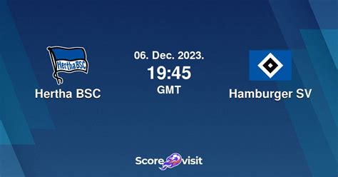 Hertha Bsc Vs Hamburger Sv Live Stream And Lineups Scorevisit