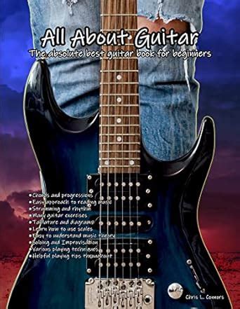 All About Guitar The Absolute Best Guitar Book For Beginners Ebook