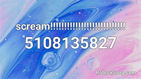 Scream Roblox Id Roblox Music Codes