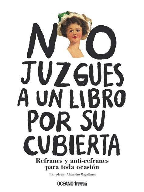 No Juzgues A Un Libro Por Su Cubierta Refranes Y Anti Refranes Para