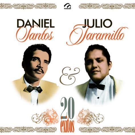 Daniel Santos y Julio Jaramillo 20 Grandes Éxitos Compilation by