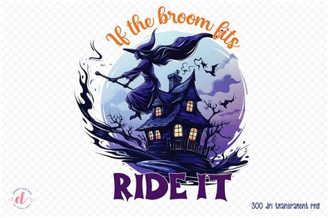 If The Broom Fits Ride It Halloween PNG Graphic By CraftlabSVG