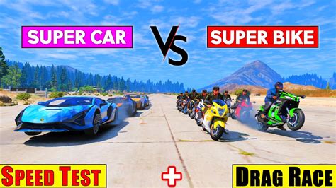 GTA 5 Super Bikes Vs Super Cars Top Speed Drag Race In GTA 5 YouTube