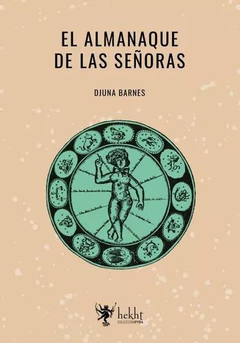 Libro El Almanaque De Las Se Oras Djuna Barnes Hekht Mercadolibre