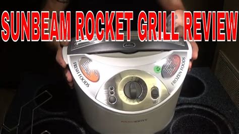 Sunbeam Rocket Grill Product Review Youtube