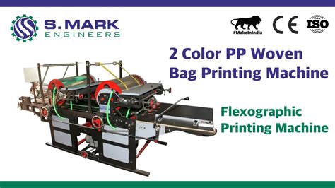 Pp Woven Bags Printing Machine Plastic Bag Printing Machine By S Mark Engineers 2 Colors