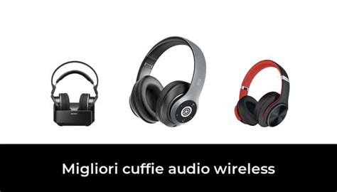 Migliori Cuffie Audio Wireless Nel Recensioni Opinioni Prezzi