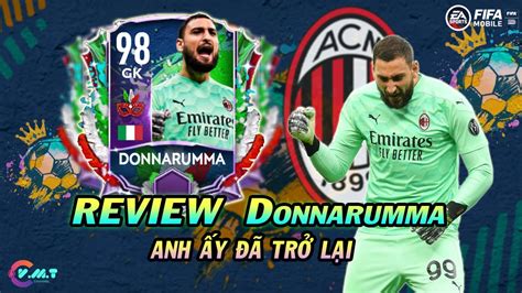 Review Gianluigi Donnarumma Gk 98 Carniball Anh Ấy ĐÃ TrỞ LẠi《fifa