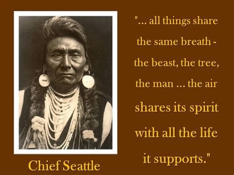 Chief Seattle Quotes. QuotesGram