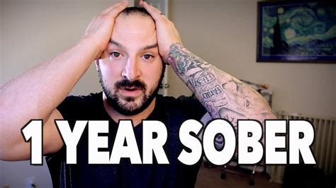 1 Year Sober The Story Of An Alcoholic Youtube