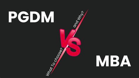 Pgdm Vs Mba 9 Accurate Reasons To Understand Before Choosing