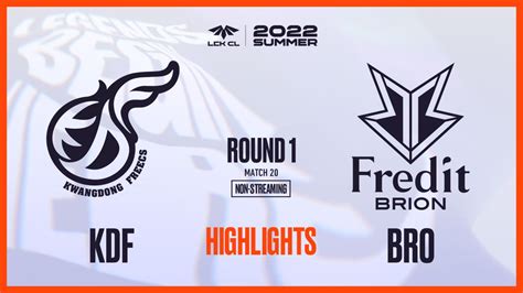 KDF VS BRO Match20 HIGHLIGHT 06 17 비방송 2022 LCK CL Summer 아프리카