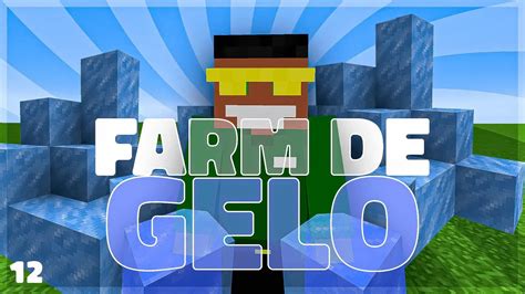 Como Fazer Uma Farm De Gelo Minecraft Mapa Esquecido Youtube