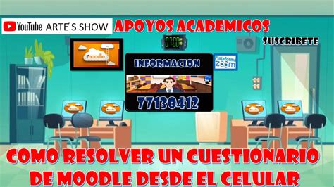 COMO RESOLVER UN CUESTIONARIO EN MOODLE DESDE EL CELULAR PARA