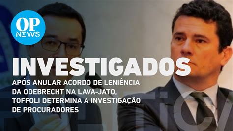 Lava Jato Toffoli Ordena Investiga O Contra Procuradores Da Opera O