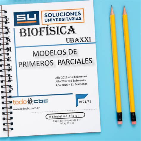 Biof Sica Uba Xxi Modelos De Primeros Parciales Todo Cbc