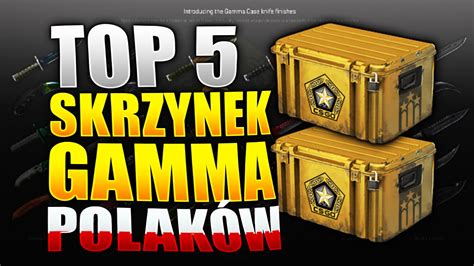 Cs Go Najlepszych Gamma Case Polak W Youtube