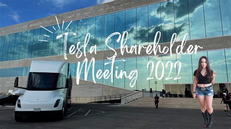 My Experience At The Tesla Shareholder Meeting 2022 Youtube