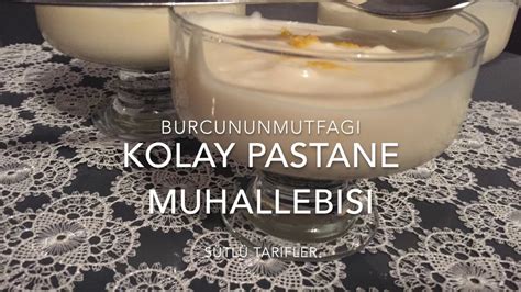 Kolay Pastane Muhallebisi Tarifi Sütlü Tatlılar Burcununmutfağı