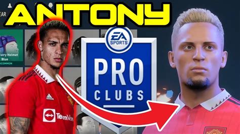 FIFA 23 Antony Pro Clubs Look Alike YouTube