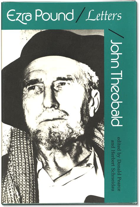 Ezra Pound John Theobald Letters By Donald Pearce And Herbert