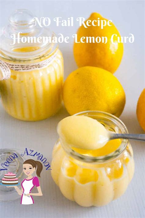 How To Make Lemon Curd A Step By Step Foolproof Recipe Veena Azmanov