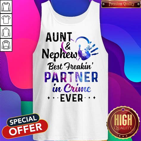 Official Aunt And Nephew Best Freakin Partner In Crime Ever Shirt